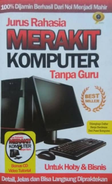 Jurus Rahasia Merakit Komputer Tanpa Guru